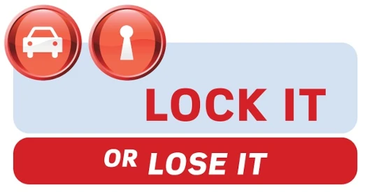 Lock it or lose it. Don't leave your vehicle unsecured